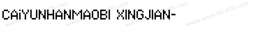 CAiYUNHANMAOBI XINGJIAN字体转换